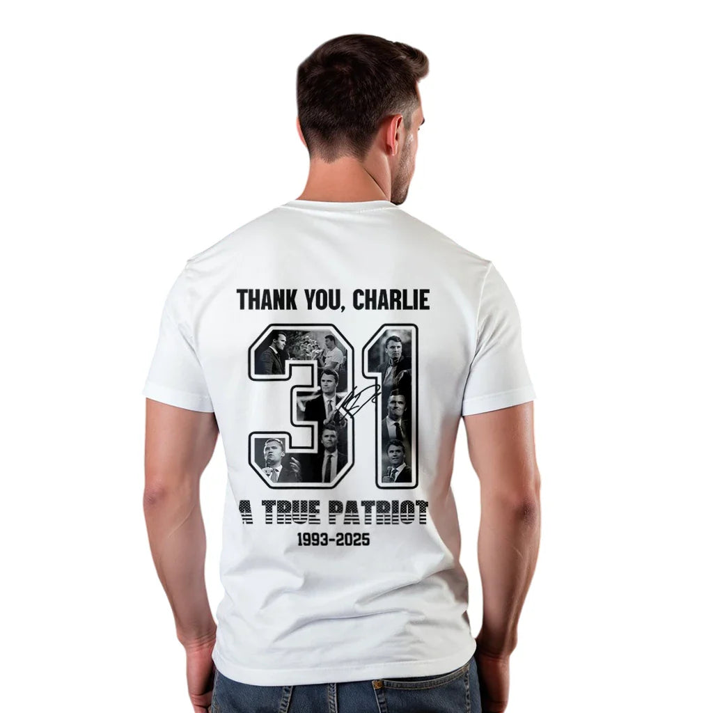 Charlie Kirk Freedom 2 Sides T-Shirt, Charlie Kirk Shirt, Rest in Peace Charlie Shirt, Pray for Charlie Kirk Shirt, A True Patriot Shirt
