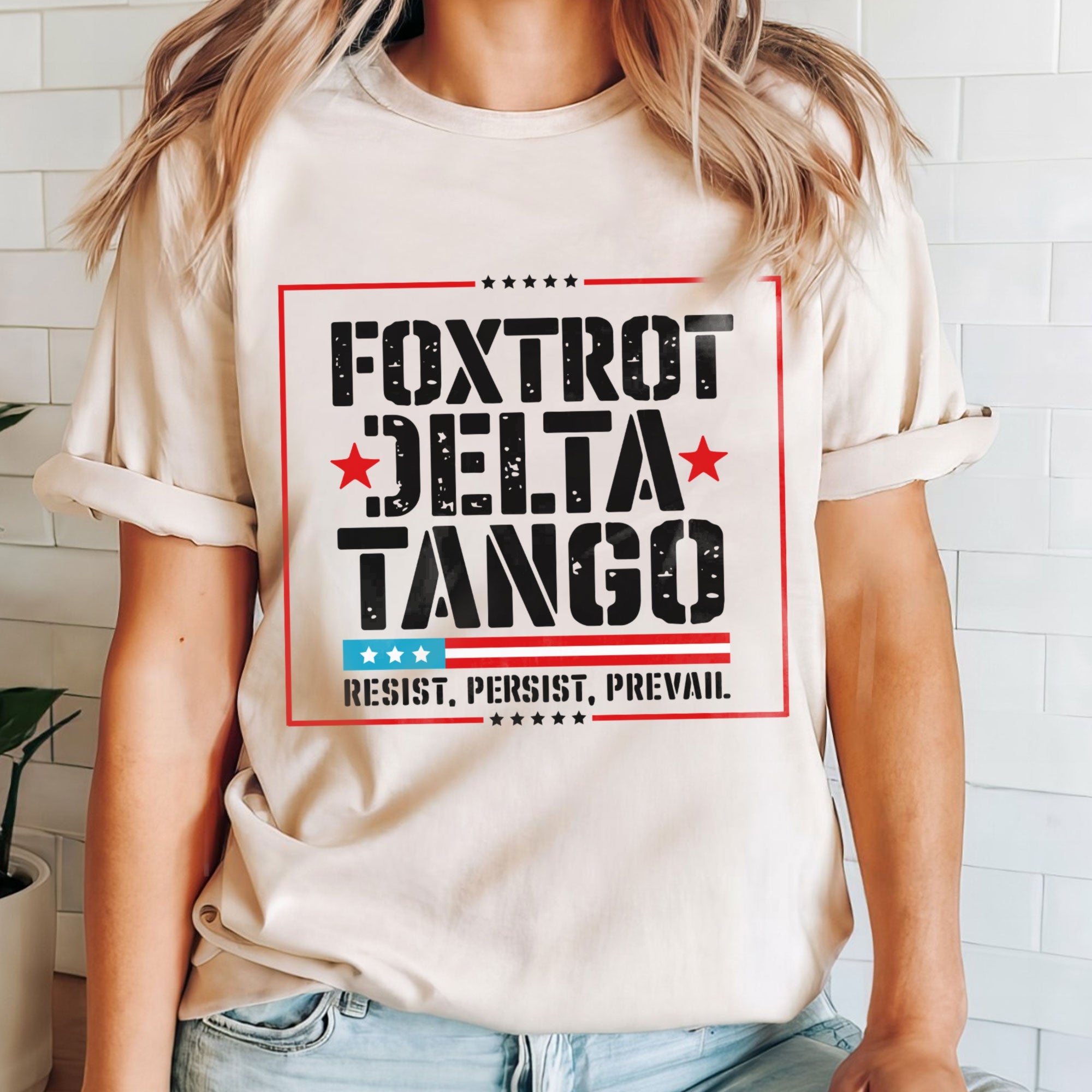 Foxtrot Delta Tango T-Shirt | Bold Patriotic Statement Tee – Resist Persist Prevail