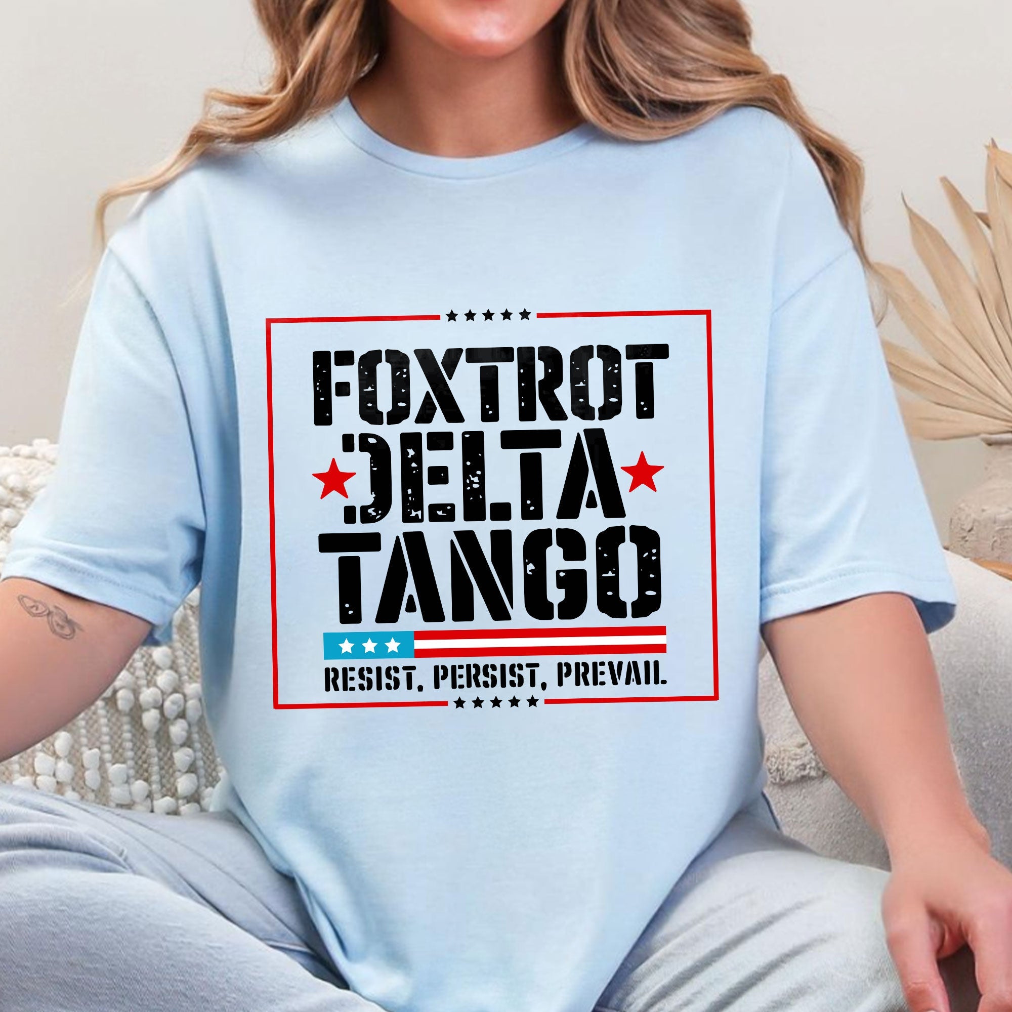 Foxtrot Delta Tango T-Shirt | Bold Patriotic Statement Tee – Resist Persist Prevail