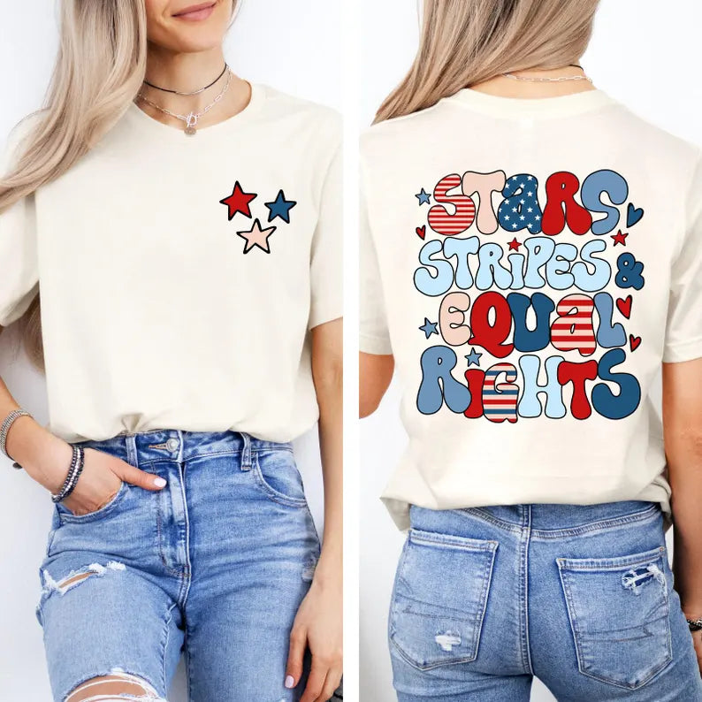 Stars Stripes & Equal Rights T-Shirt | Retro 4th of July Feminist Tee for Women – USA Patriotic Graphic Shirt