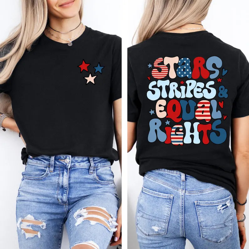 Stars Stripes & Equal Rights T-Shirt | Retro 4th of July Feminist Tee for Women – USA Patriotic Graphic Shirt