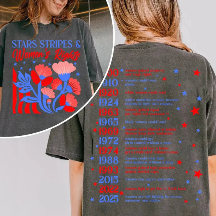 Stars Stripes & Women's Rights T-Shirt | Patriotic Feminist Shirt for Women – USA History Graphic Tee for Independence Day