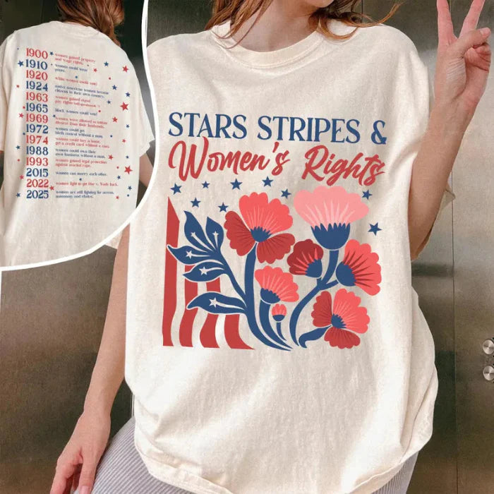 Stars Stripes & Women's Rights T-Shirt | Patriotic Feminist Shirt for Women – USA History Graphic Tee for Independence Day
