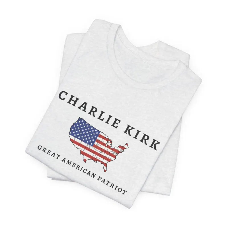 Charlie Kirk Tribute Shirt, Great American Patriot Top, RIP Charlie Kirk Memorial Shirt, USA Hero Apparel